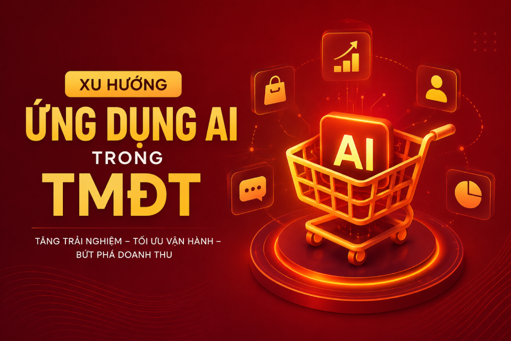 Xu hướng ứng dụng AI trong thương mại điện tử: Khi cuộc đua không còn nằm ở giá bán